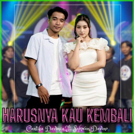 Harusnya Kau Kembali ft. Sahwan Davino cover art