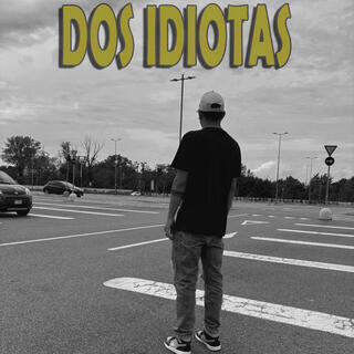 Dos idiotas cover art