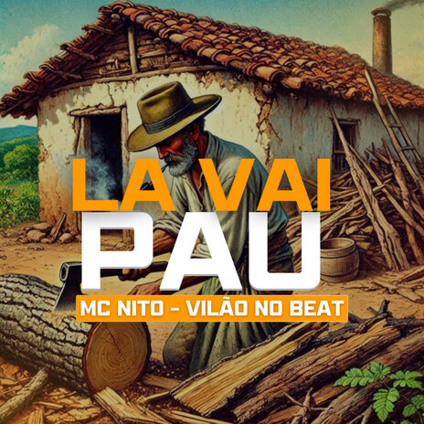 Lá Vai Pau ft. Vilão no Beat cover art