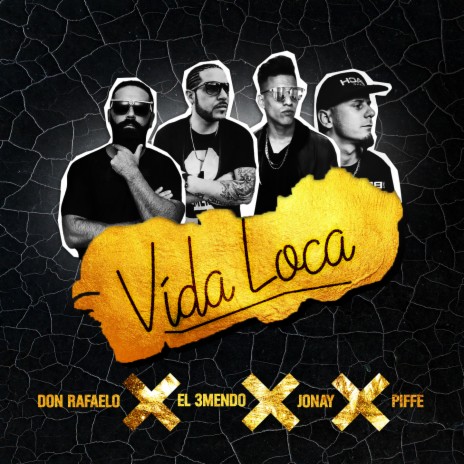 Vida Loca ft. Don Rafaelo, Jonay & Piffe cover art
