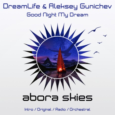 Good Night My Dream (Original Mix) ft. Aleksey Gunichev cover art