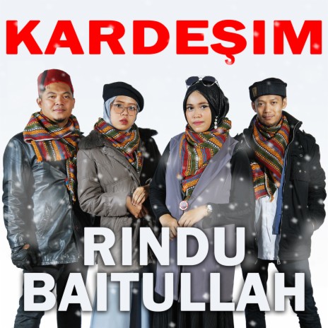 Rindu Baitullah ft. Indri Dwi Oktaviani Kardesim cover art