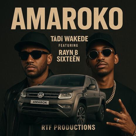 Amaroko ft. Rayn B Sixteèn