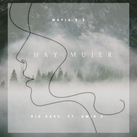 Hay mujer ft. Smir Garcia & Big Rake cover art