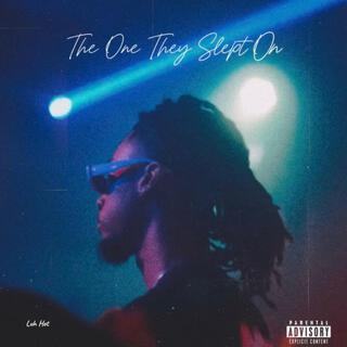 The One They Slept On