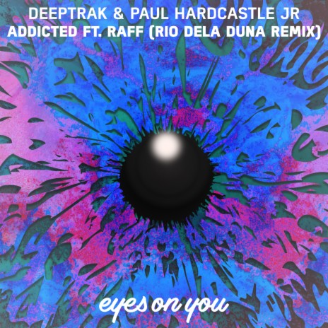 Addicted (Rio Dela Duna Remix) ft. Paul Hardcastle Jr. & Raff cover art