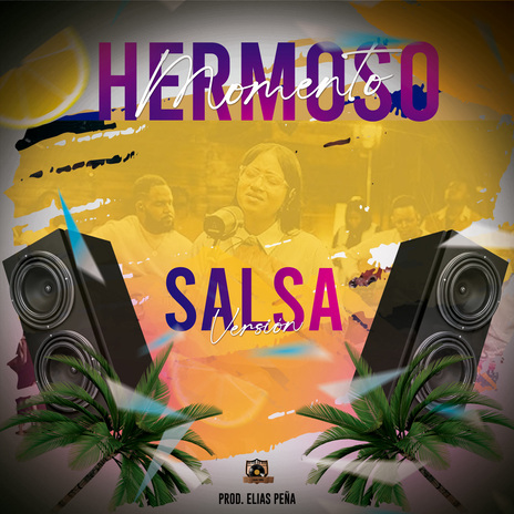 Hermoso Momento (Salsa Versión)