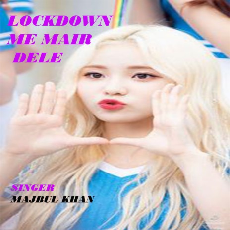 Lockdown Me Mair dele (Nagpuri) cover art