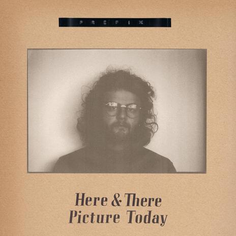 Here & There