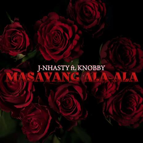 Masayang Ala-Ala (feat. Knobby)