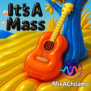 Its a Mass