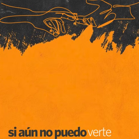 Si Aún No Puedo Verte cover art
