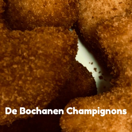 De Bochanen Champignons cover art
