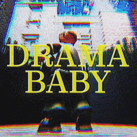 DRAMA BABY
