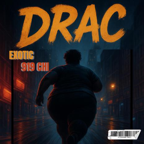 Drac ft. Ex0tic cover art