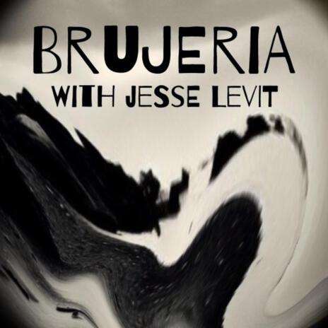 Brujeria ft. Jesse Levit cover art