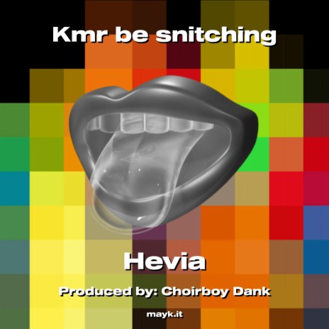 Kmr be snitching cover art