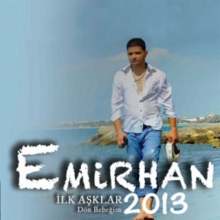İlk Aşklar (Dön Bebeğim 2013)