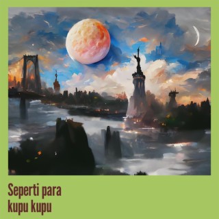 Seperti para Kupu Kupu cover art
