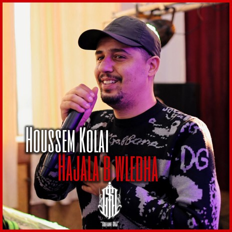 Cheb Houssem Kolai-Hajala b Wledha cover art