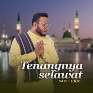 Tenangnya Selawat