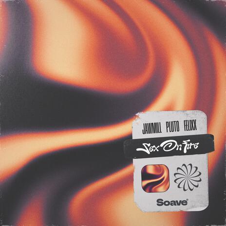 Sex On Fire ft. PLUTO & Felixx cover art