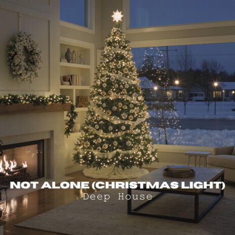 Not Alone (Christmas Light) cover art