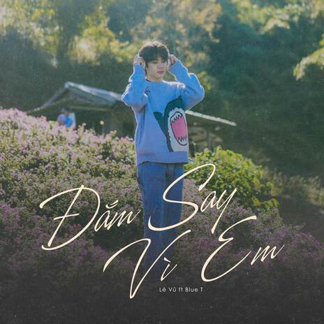 Đắm Say Vì Em (Beat) ft. Blue T cover art