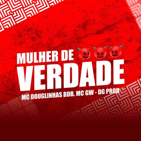 Mulher de Verdade ft. ESTRELA'S & mc gw cover art