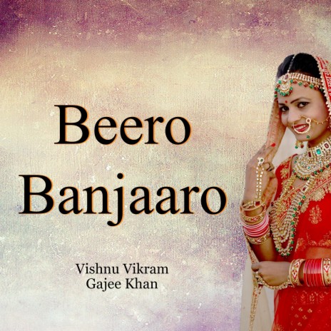 Beero Banjaaro ft. Gajee Khan cover art