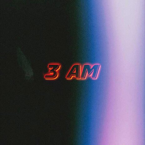 3 Am ft. Fxzt Kun cover art
