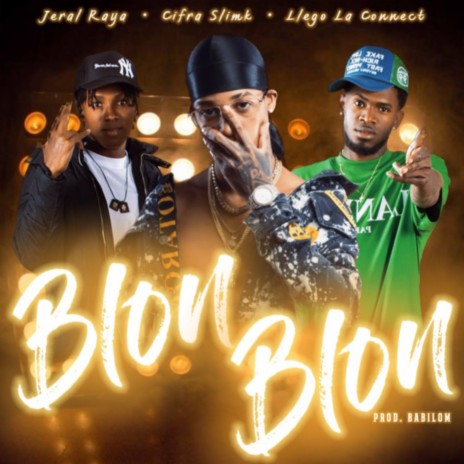 Blon Blon ft. Llego la connect & Cifra Slimk cover art