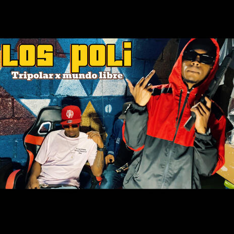 Los poli - Tripolar x Mundo libre cover art