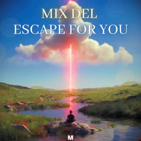 Escape For You