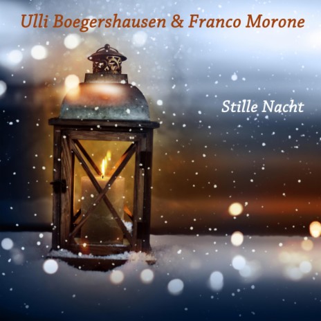 Silent Night / Stille Nacht ft. Franco Morone