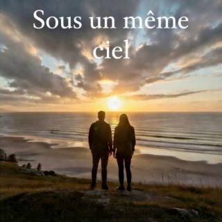 Sous Un Même Ciel