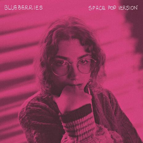 Blueberries (Space Pop Version) ft. ACE cover art