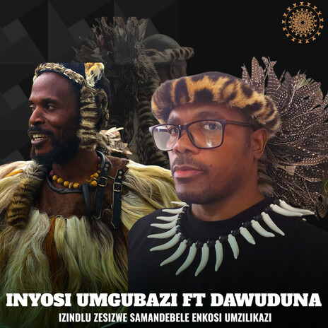 Izindlu Zesizwe Samandebele Enkosi Umzilikazi ft. DAWUDUNA