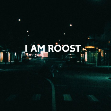 I AM ROOST cover art