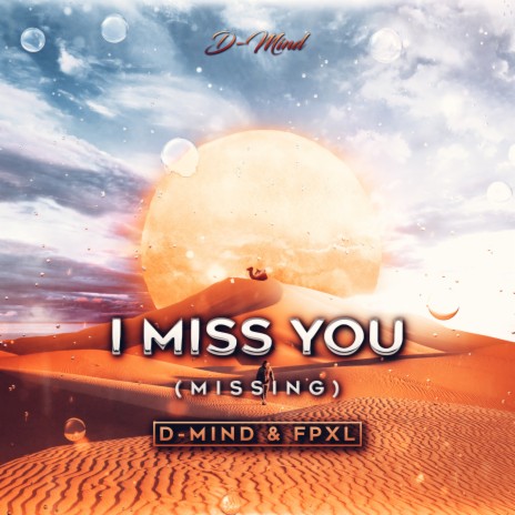 I Miss You (Missing) [Radio Edit] ft. FPXL cover art