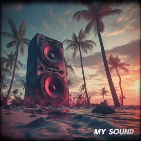 My Sound ft. AMBSHN cover art