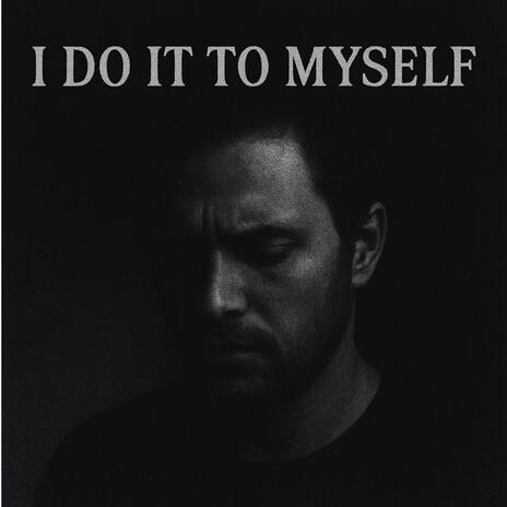 Do it to my self cover art