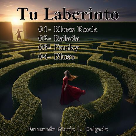 Tu Laberinto - Blues