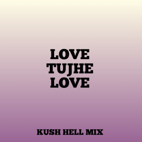 Love Tujhe Love cover art