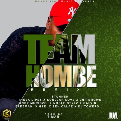Team Hombe (Remix) ft. Ninja Lipsy, Freeman, Andy Muridzo, Seh Calaz & Souljah Love cover art