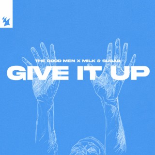 Give It Up ft. Milk & Sugar cover art