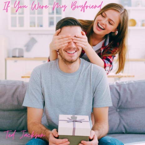 If You Were My Boyfriend cover art