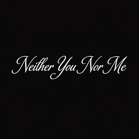 Neither You Nor Me (Two) cover art