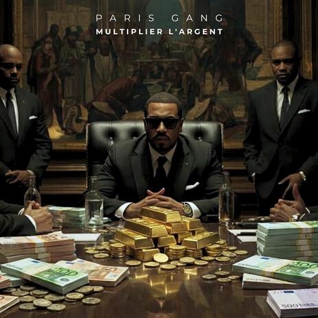 Multiplier l'argent ft. Paris Gang cover art