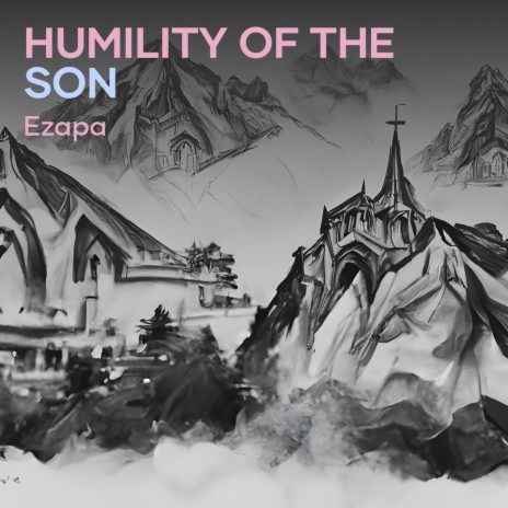 Humility of the Son cover art